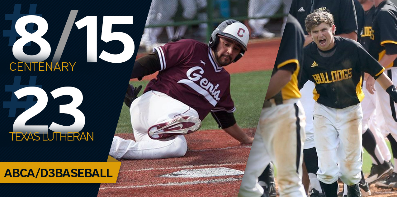 Centenary Up to No. 8/15, Texas Lutheran No. 23 in National Baseball Rankings,