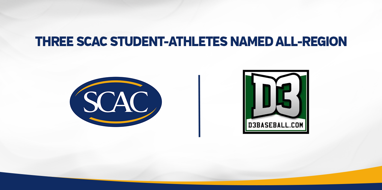 Three SCAC Student-Athletes Earn D3Baseball.com All-Region Selection