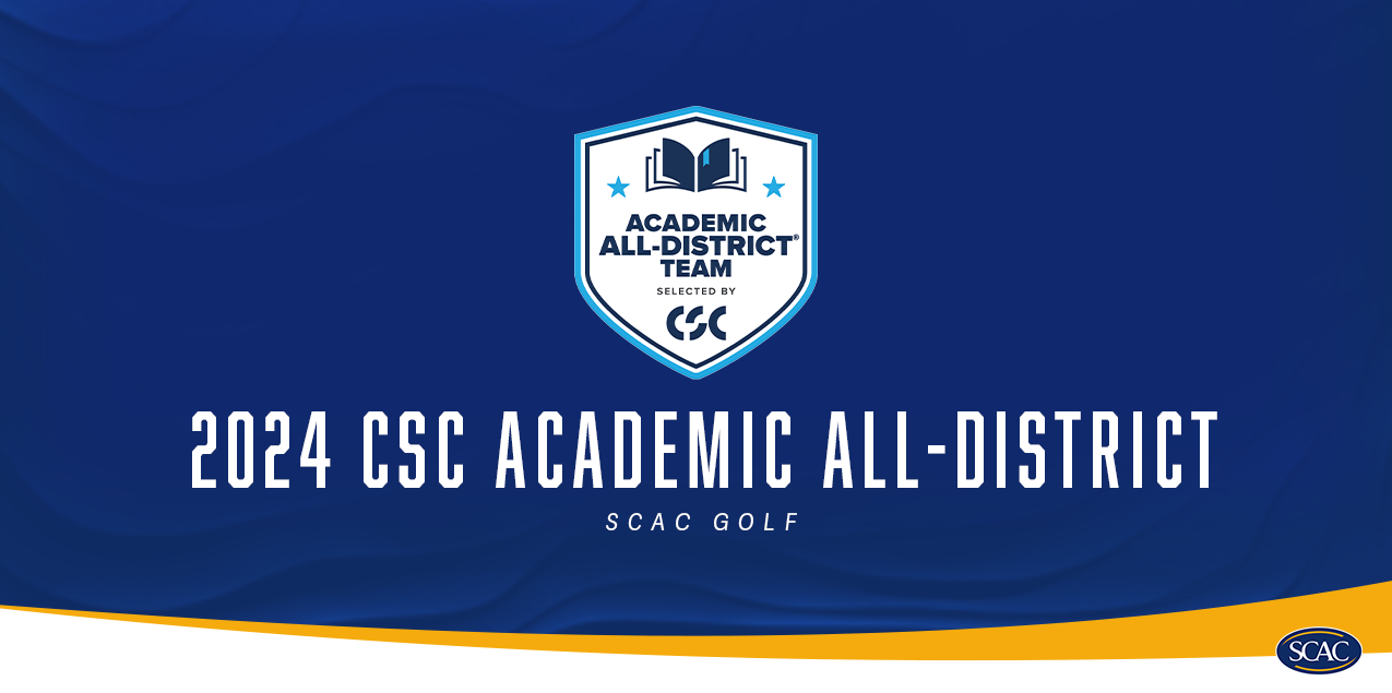 Eleven SCAC Golf Athletes Earn CSC Academic All-District&reg; Honors