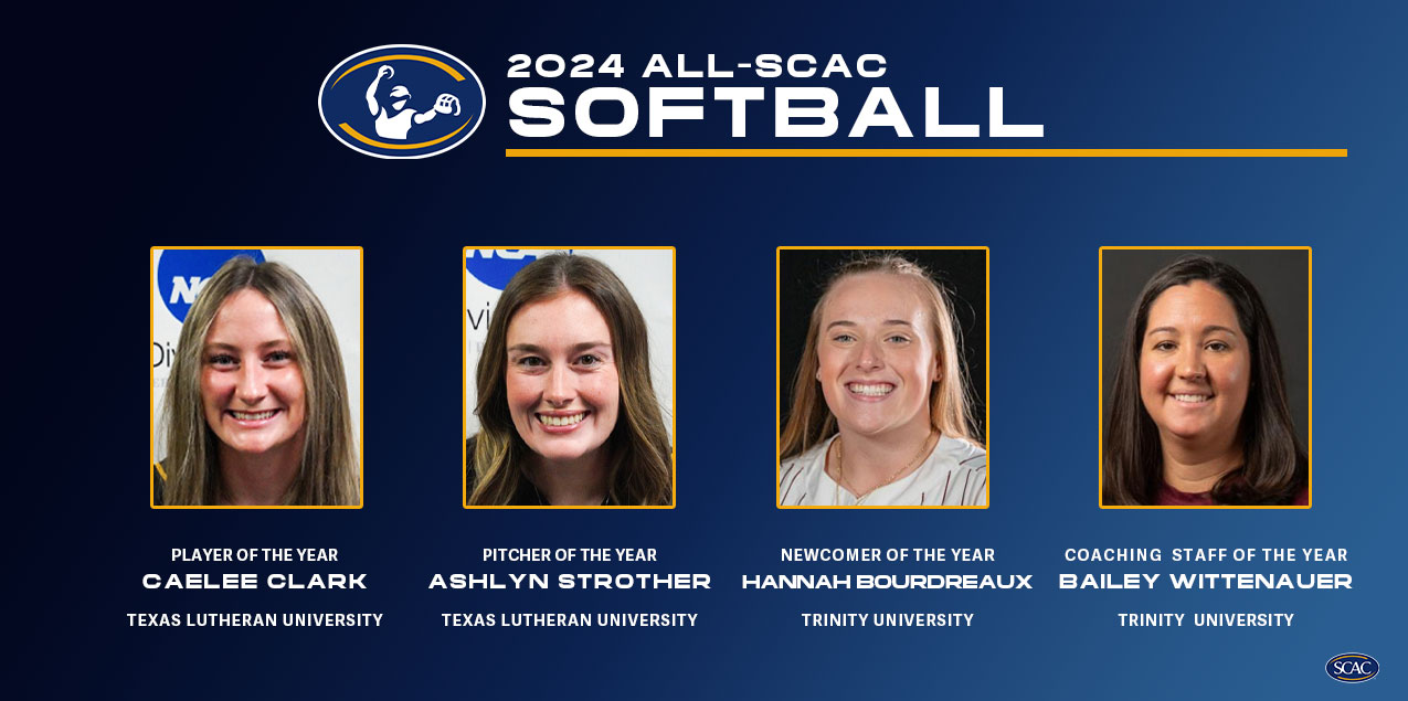 Texas Lutheran's Clark & Strother Headline 2024 All-SCAC Softball Selections
